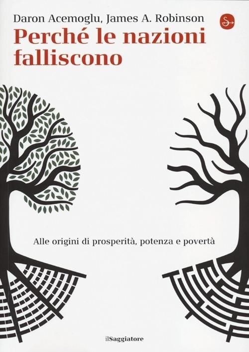 Produktbild: Perch&eacute; le nazioni falliscono. Alle origini di potenza, prosperit&agrave;, e povert&agrave;