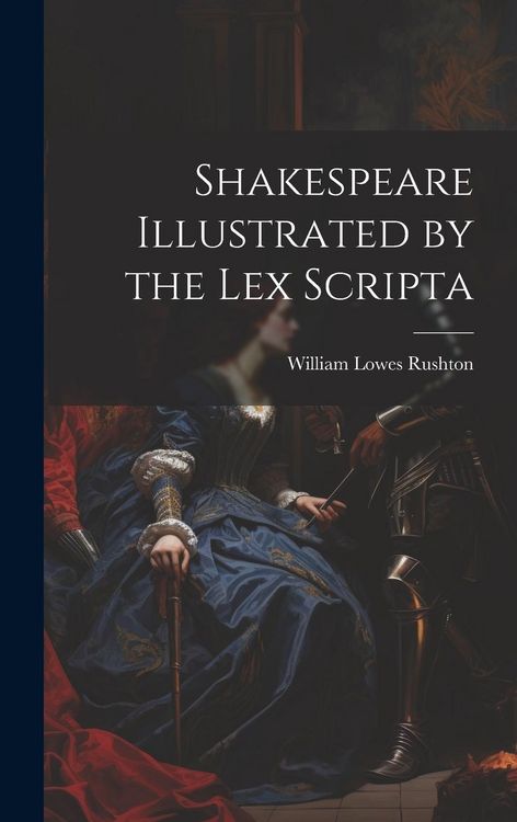 Produktbild: Shakespeare Illustrated by the Lex Scripta