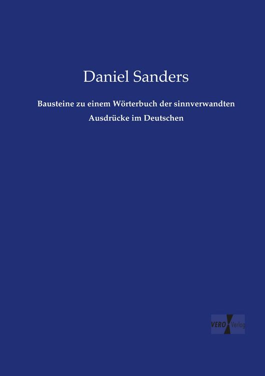 Produktbild: Bausteine zu einem W&ouml;rterbuch der sinnverwandten Ausdr&uuml;cke im Deutschen