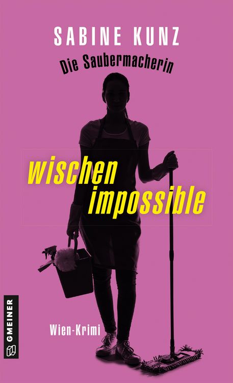 Produktbild: Die Saubermacherin - wischen impossible