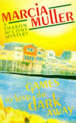 Produktbild: Muller, M: Games to Keep the Dark Away
