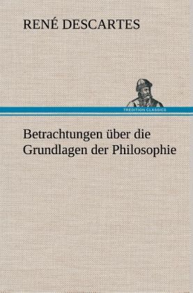 Produktbild: Betrachtungen &uuml;ber die Grundlagen der Philosophie