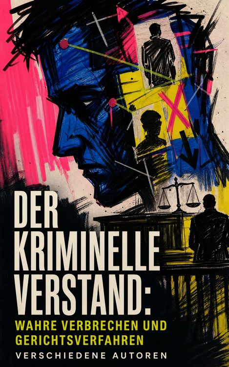 Produktbild: Der kriminelle Verstand: Wahre Verbrechen und Gerichtsverfahren