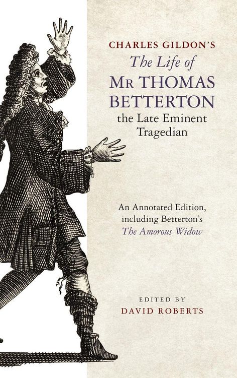 Produktbild: Charles Gildon's The Life of Mr Thomas Betterton, the Late Eminent Tragedian