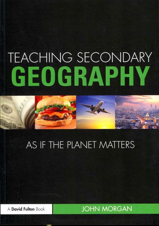 Produktbild: Teaching Secondary Geography as if the Planet Matters