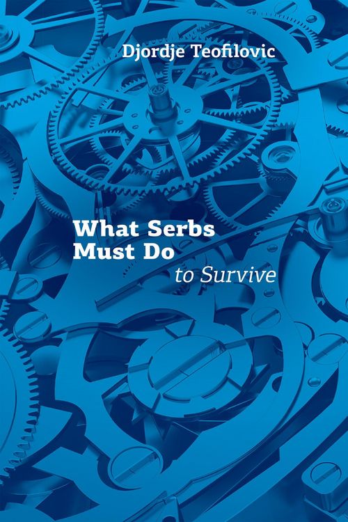 Produktbild: What Serbs Must Do to Survive