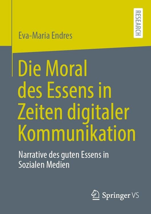 Produktbild: Die Moral des Essens in Zeiten digitaler Kommunikation