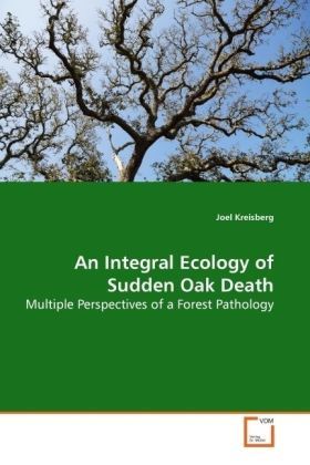 Produktbild: Kreisberg, J: An Integral Ecology of Sudden Oak Death