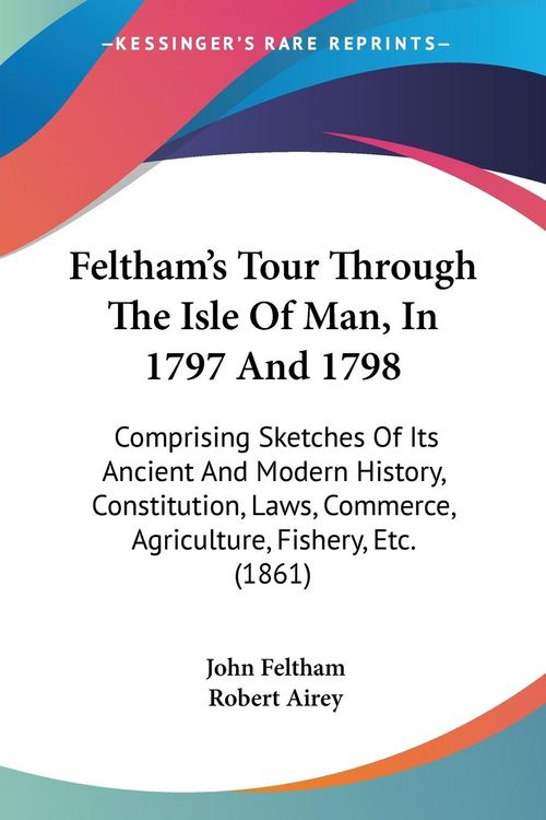 Produktbild: Feltham, J: Feltham's Tour Through The Isle Of Man, In 1797