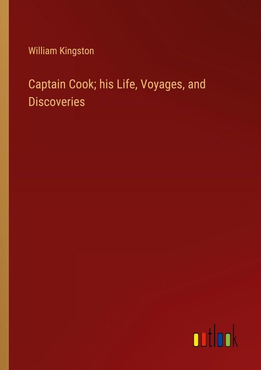 Produktbild: Captain Cook; his Life, Voyages, and Discoveries