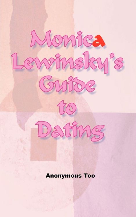 Produktbild: Monica Lewinsky's Guide to Dating