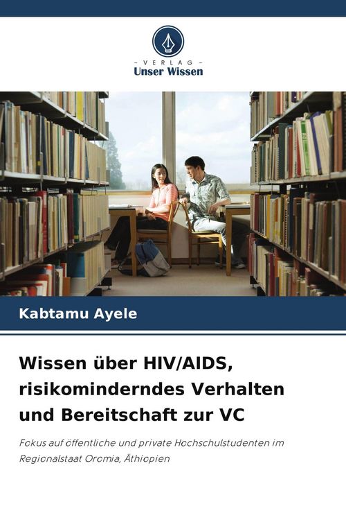 Produktbild: Wissen &uuml;ber HIV/AIDS, risikominderndes Verhalten und Bereitschaft zur VC