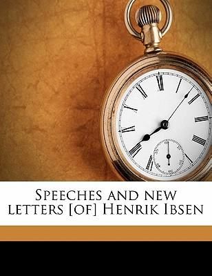 Produktbild: Speeches and New Letters [Of] Henrik Ibsen