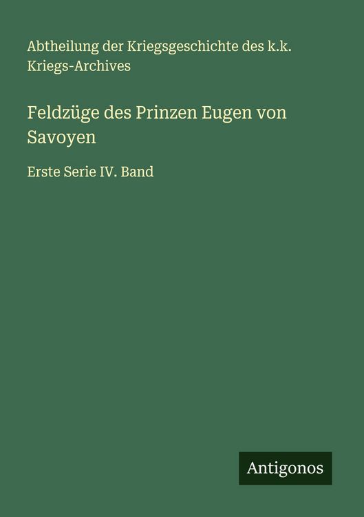 Produktbild: Feldz&uuml;ge des Prinzen Eugen von Savoyen