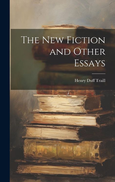Produktbild: The New Fiction and Other Essays