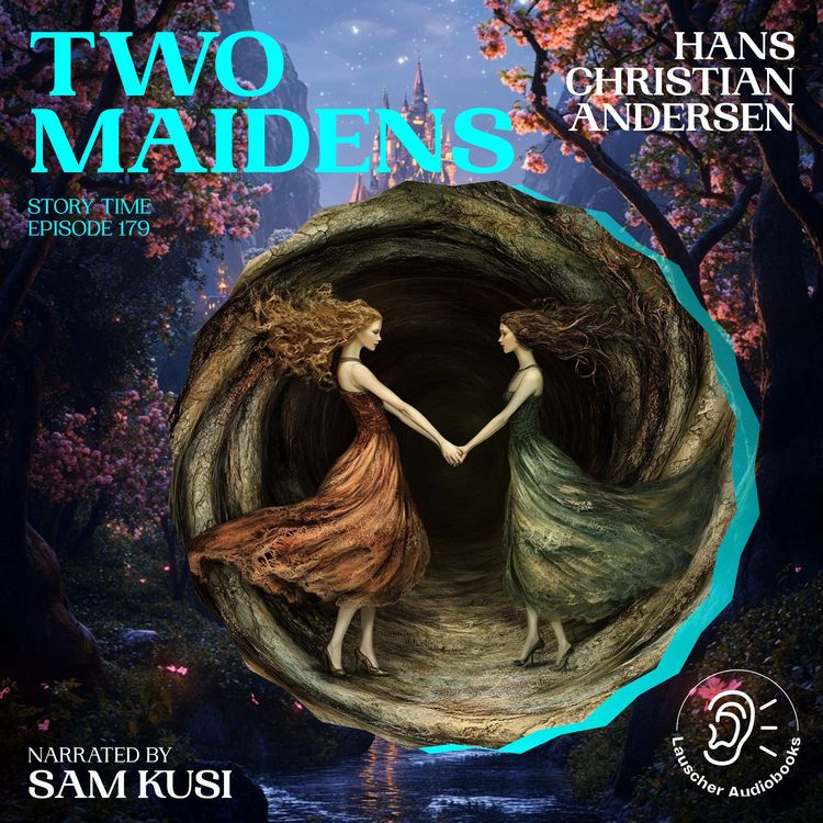Produktbild: Two Maidens (Story Time, Episode 179)