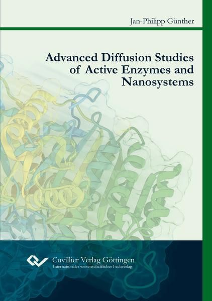 Produktbild: Advanced Diffusion Studies of Active Enzymes and Nanosystems