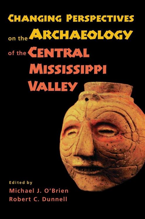 Produktbild: Changing Perspectives on the Archaeology of the Central Mississippi Valley
