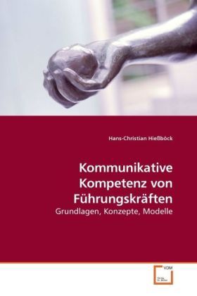 Produktbild: Hie&szlig;b&ouml;ck, H: Kommunikative Kompetenz von F&uuml;hrungskr&auml;ften