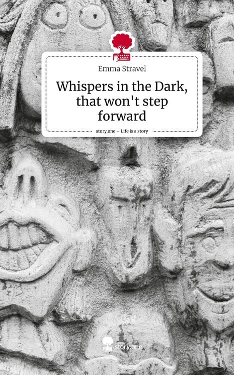 Produktbild: Whispers in the Dark, that won't step forward. Life is a Story - story.one