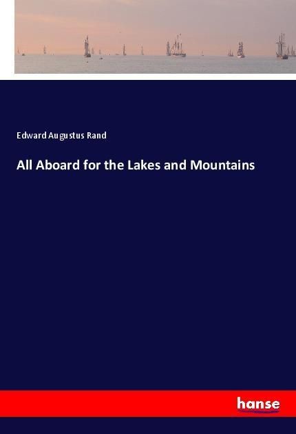 Produktbild: All Aboard for the Lakes and Mountains