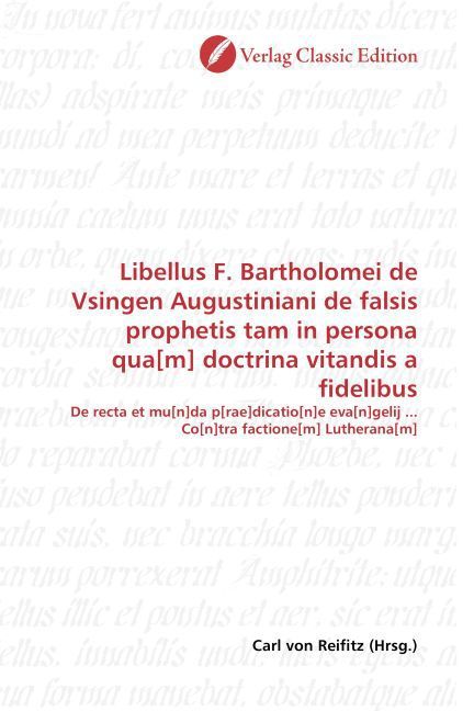 Produktbild: Libellus F. Bartholomei de Vsingen Augustiniani de falsis pr