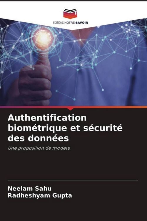 Produktbild: Authentification biom&eacute;trique et s&eacute;curit&eacute; des donn&eacute;es