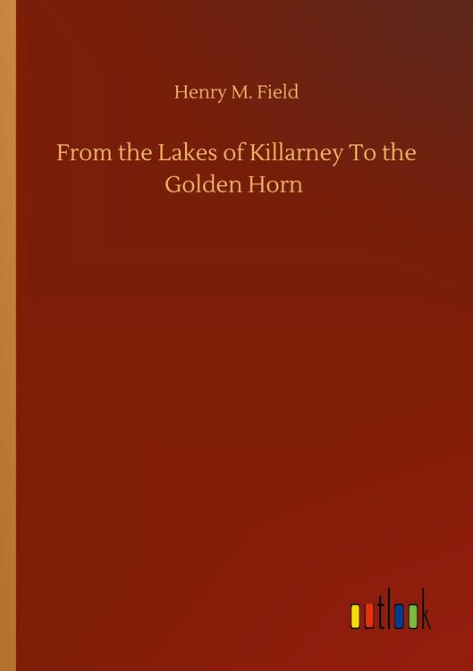 Produktbild: From the Lakes of Killarney To the Golden Horn