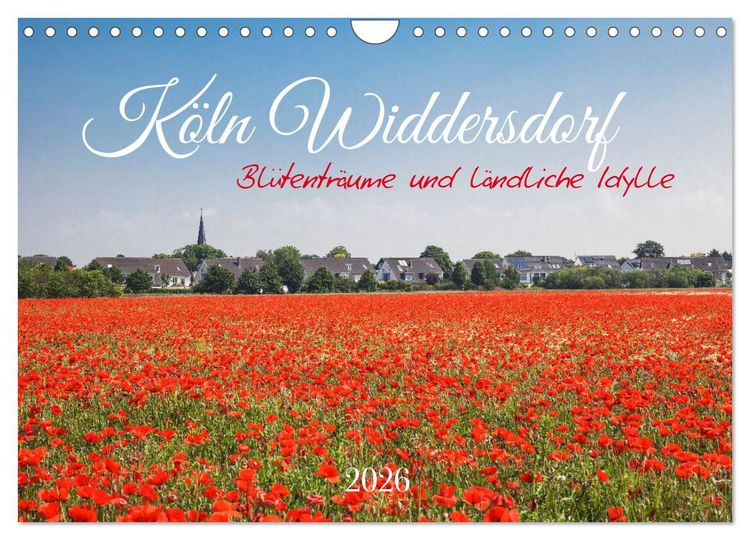 Produktbild: K&ouml;ln Widdersdorf - Bl&uuml;tentr&auml;ume und l&auml;ndliche Idylle (Wandkalender 2026 DIN A4 quer), CALVENDO Monatskalender