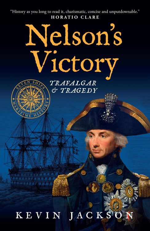 Produktbild: Nelson's Victory: Trafalgar & Tragedy