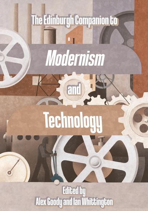 Produktbild: Edinburgh Companion to Modernism and Technology