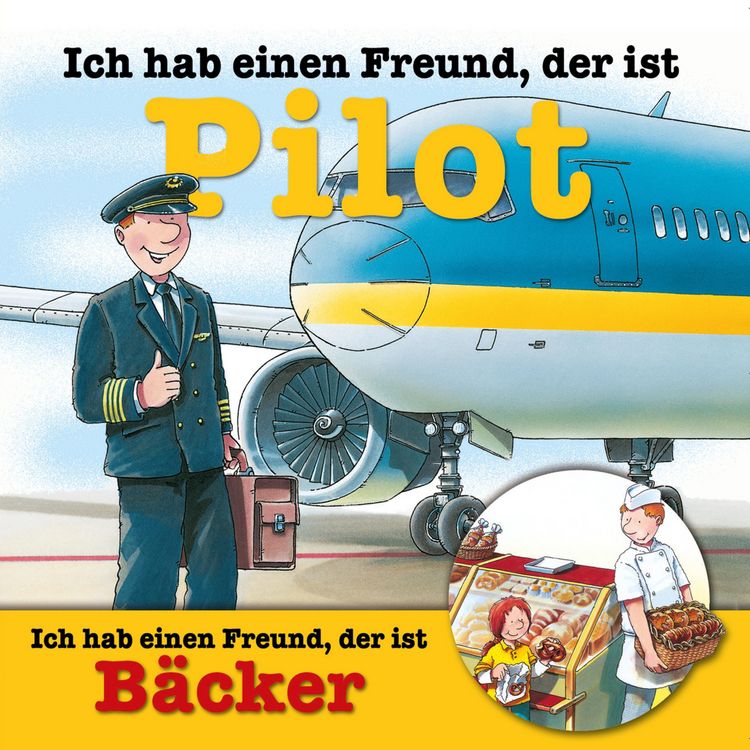 Produktbild: Berufeserie 6: Ich hab einen Freund, der ist Pilot / B&auml;cker