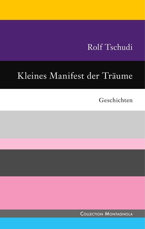 Bild vom Artikel Kleines Manifest der Träume vom Autor Rolf Tschudi