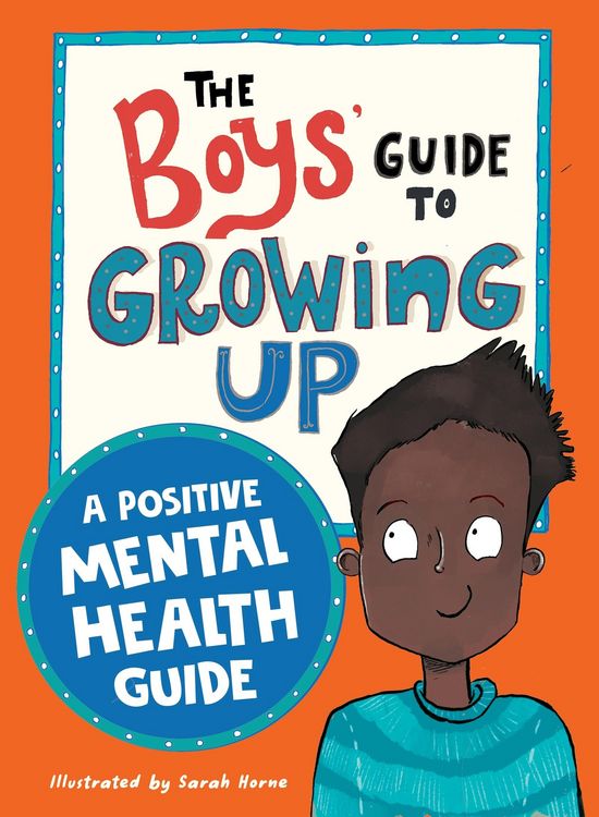 Produktbild: The Boys' Guide to Growing Up: A Positive Mental Health Guide