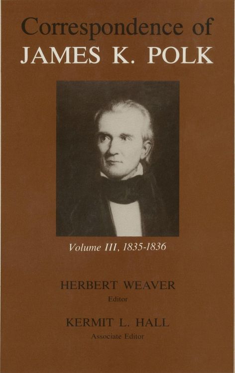 Produktbild: Correspondence of James K. Polk, Volume 3