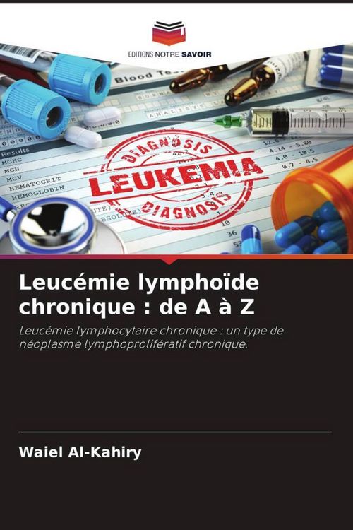 Produktbild: Leuc&eacute;mie lympho&iuml;de chronique : de A &agrave; Z
