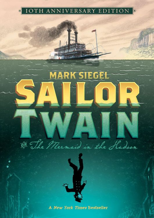 Produktbild: Sailor Twain Or: The Mermaid in the Hudson, 10th Anniversary Edition