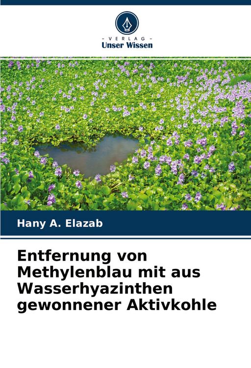 Produktbild: Entfernung von Methylenblau mit aus Wasserhyazinthen gewonnener Aktivkohle
