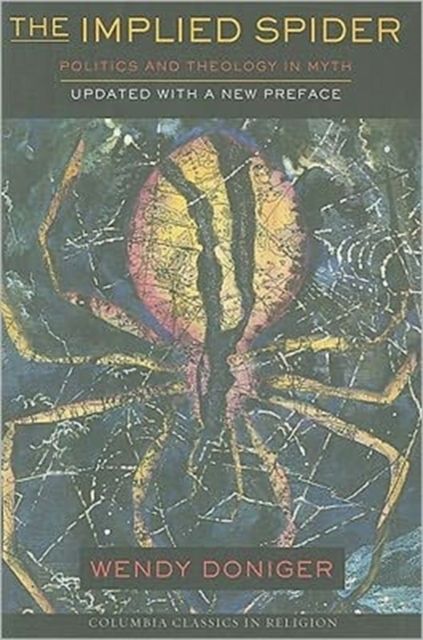 Produktbild: Doniger, W: Implied Spider - Politics and Theology in Myth