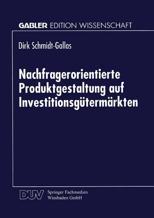 Produktbild: Nachfragerorientierte Produktgestaltung auf Investitionsg&uuml;term&auml;rkten