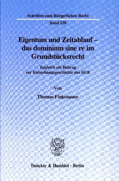 Produktbild: Eigentum und Zeitablauf - das dominium sine re im Grundst&uuml;cksrecht.