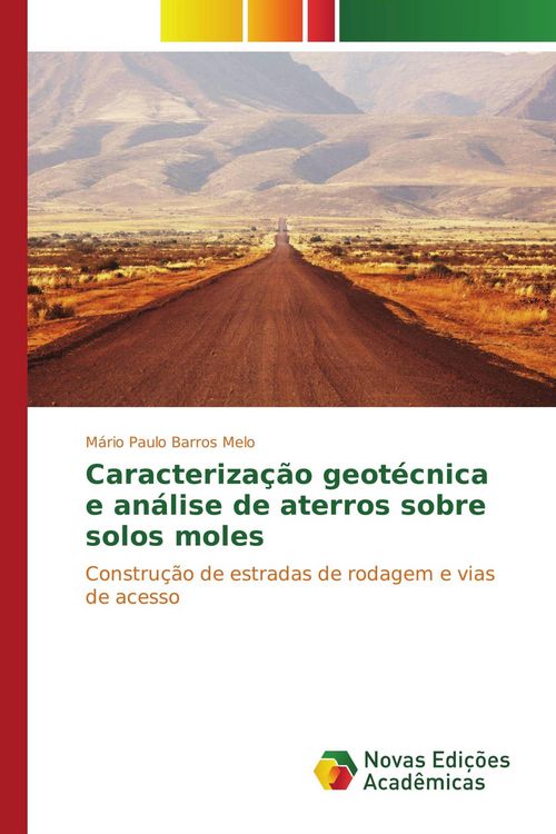 Produktbild: Caracteriza&ccedil;&atilde;o geot&eacute;cnica e an&aacute;lise de aterros sobre solos moles
