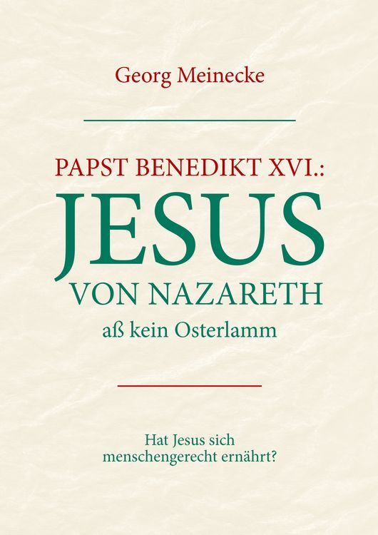 Produktbild: Papst Benedikt XVI.: Jesus von Nazareth a&szlig; kein Osterlamm