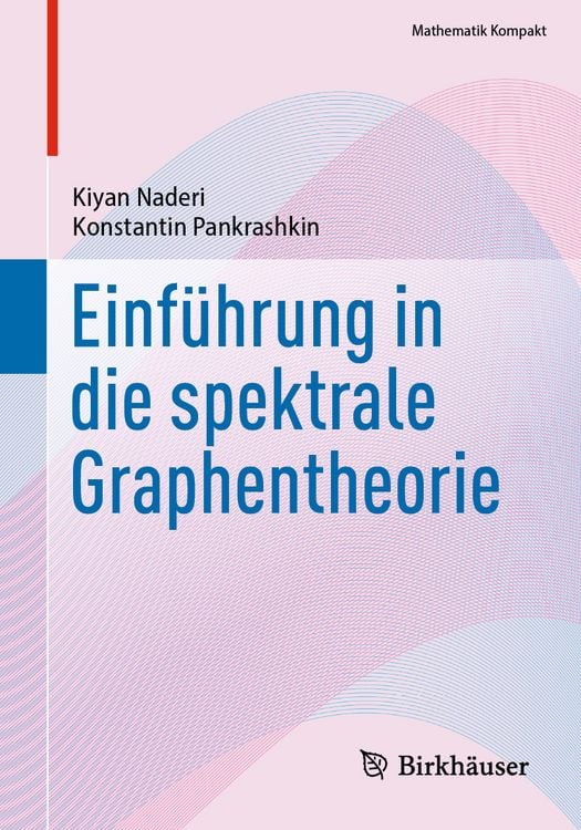 Bild vom Artikel Einführung in die spektrale Graphentheorie vom Autor Kiyan Naderi