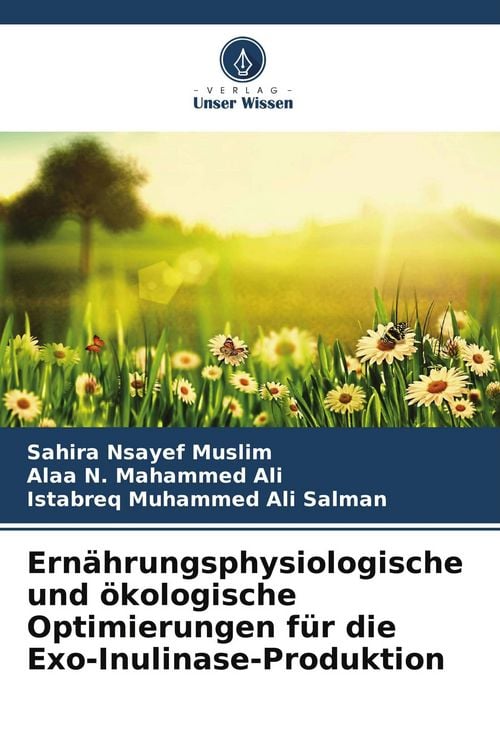 Produktbild: Ern&auml;hrungsphysiologische und &ouml;kologische Optimierungen f&uuml;r die Exo-Inulinase-Produktion