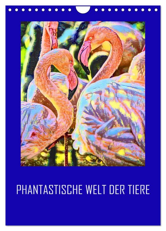 Produktbild: Phantastische Welt der Tiere (Wandkalender 2026 DIN A4 hoch), CALVENDO Monatskalender