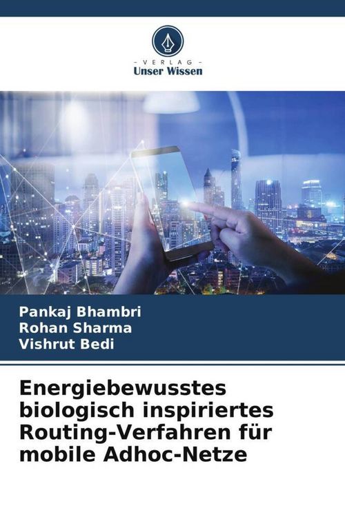 Produktbild: Energiebewusstes biologisch inspiriertes Routing-Verfahren f&uuml;r mobile Adhoc-Netze