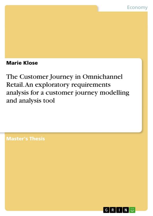 Produktbild: The Customer Journey in Omnichannel Retail. An exploratory requirements analysis for a customer journey modelling and analysis tool