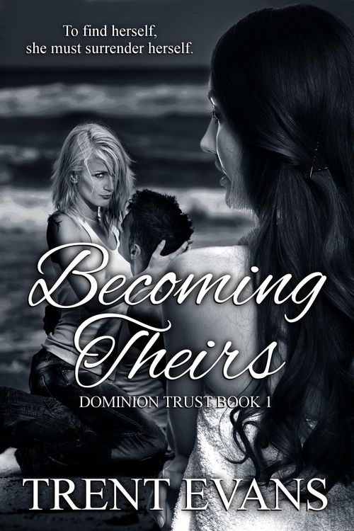 Produktbild: Becoming Theirs (Dominion Trust, #1)
