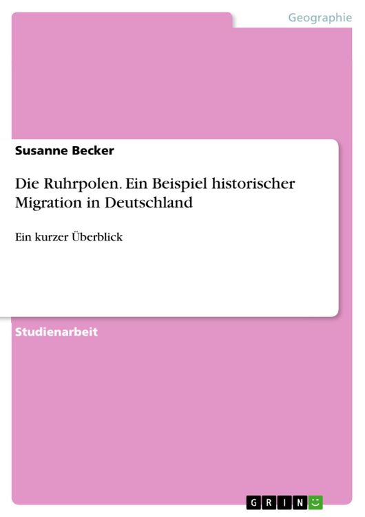 Produktbild: Die Ruhrpolen. Ein Beispiel historischer Migration in Deutschland